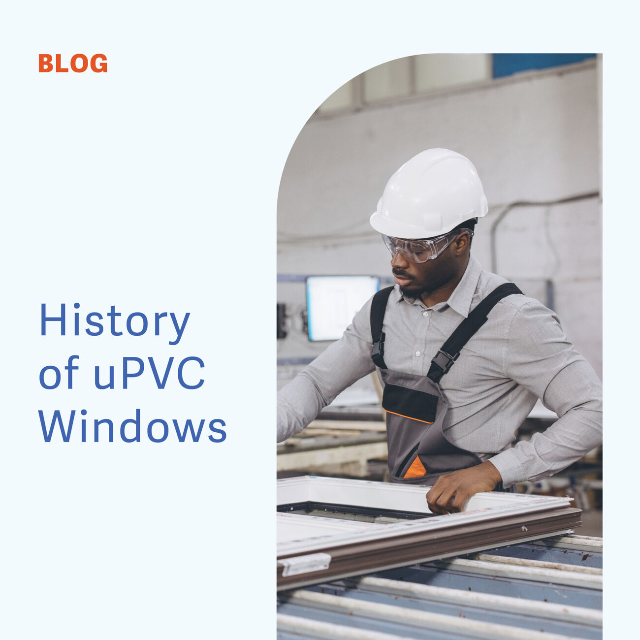 History of uPVC windows in the UK