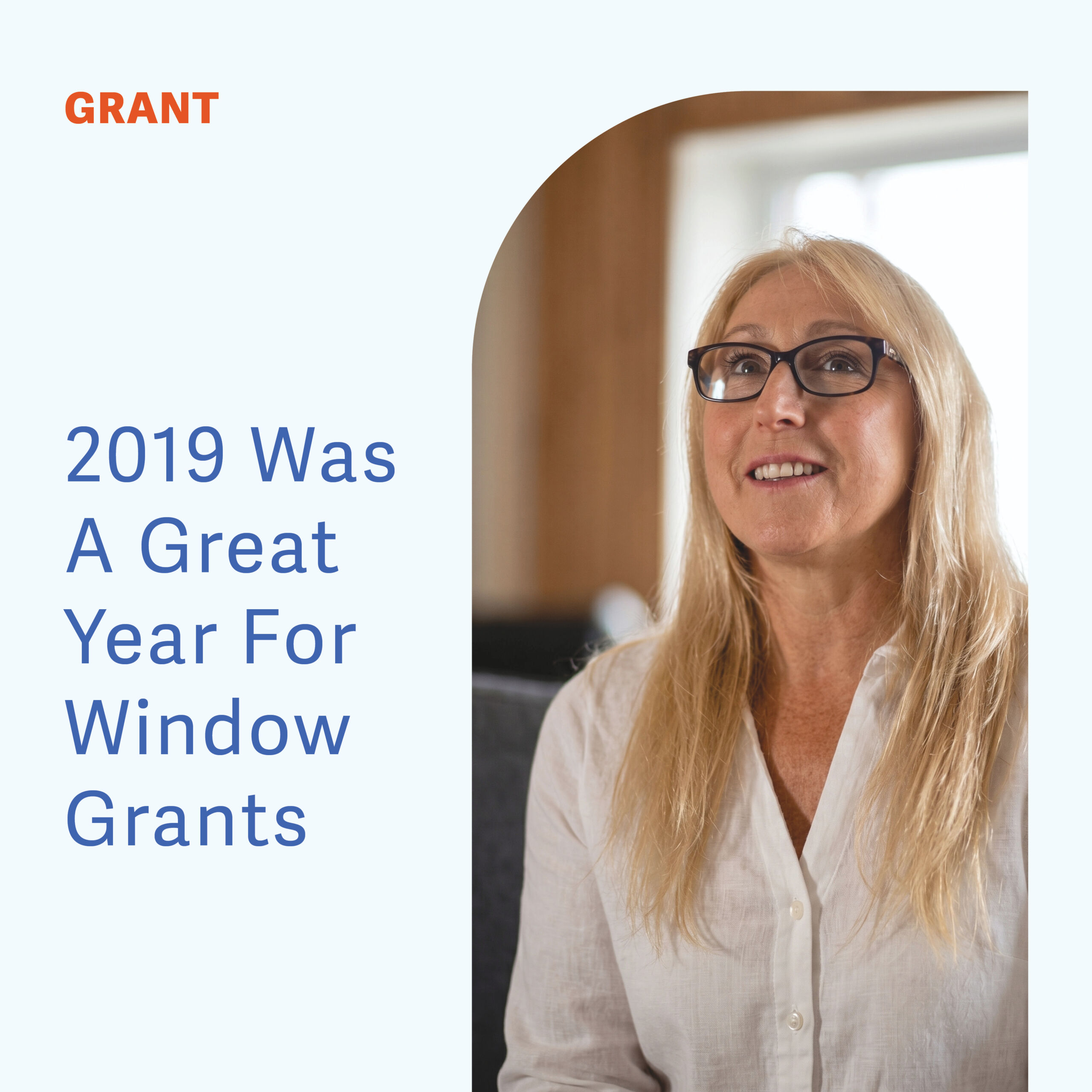 Window grants