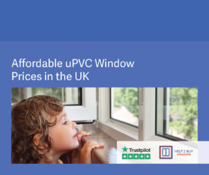 affordable uPVC Window Prices in the UK